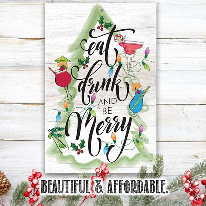 Eat Drink and be Merry - Metal Sign