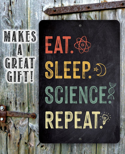 Eat Sleep Science (Chalkboard Style) - Metal Sign