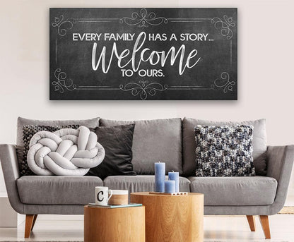 Every Family Has A Story - Canvas