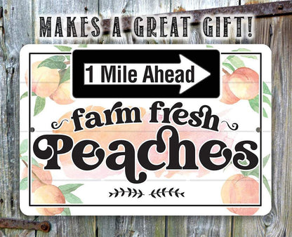 Farm Fresh Peaches - Metal Sign