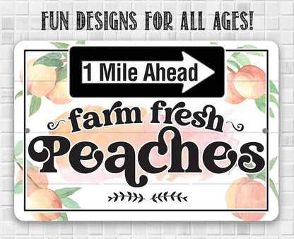 Farm Fresh Peaches - Metal Sign