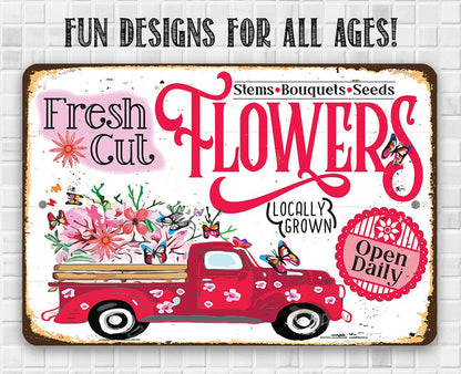 Fresh Cut Flowers Locally Grown - Metal Sign