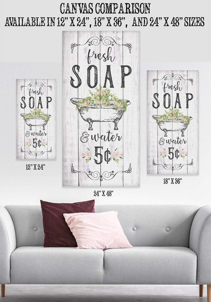 Fresh Soap & Water - Canvas
