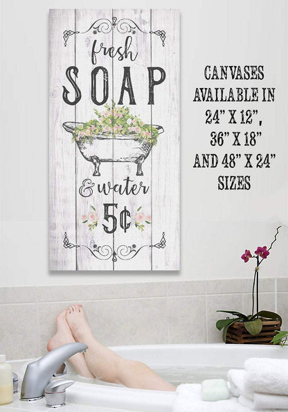 Fresh Soap & Water - Canvas