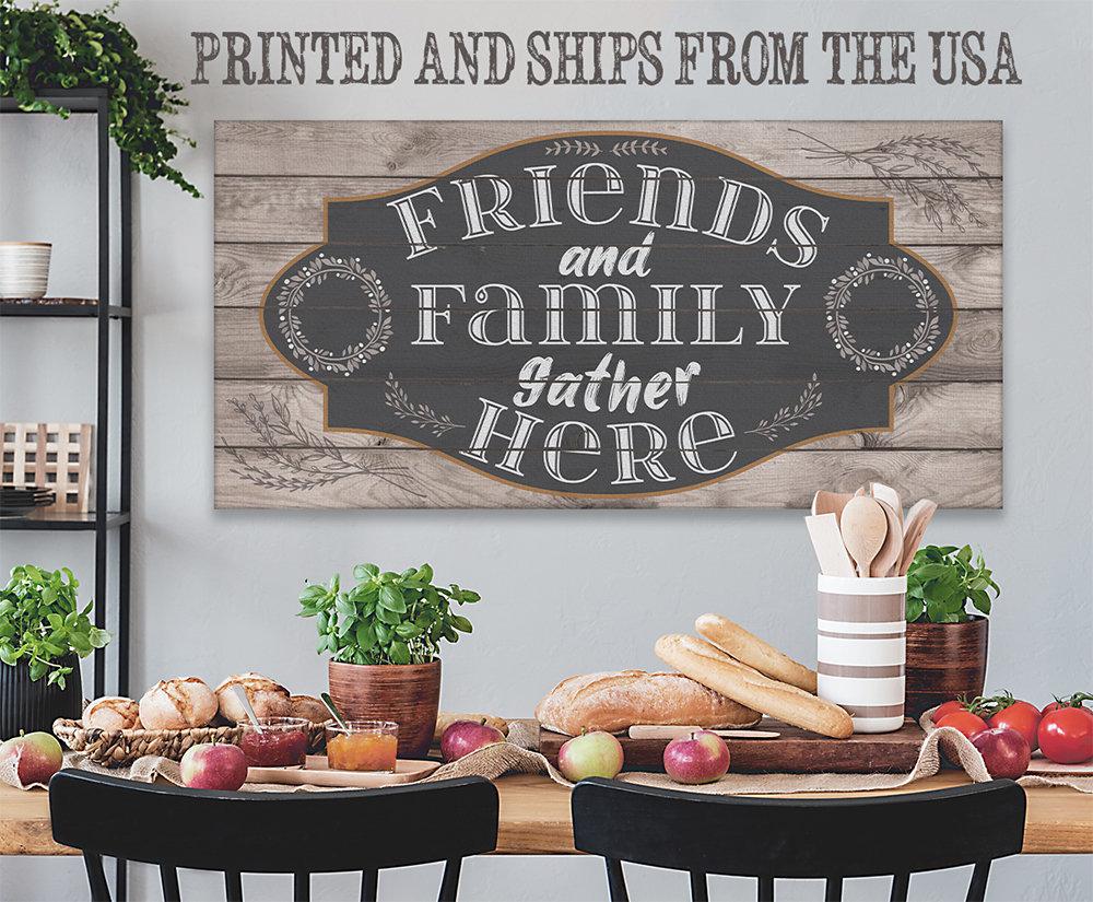 Friends and Family Gather Here - Canvas