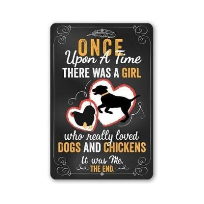 Girl Who Really Loved Dogs and Chicken - Metal Sign