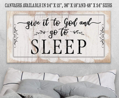 Give It To God and Go To Sleep - Canvas