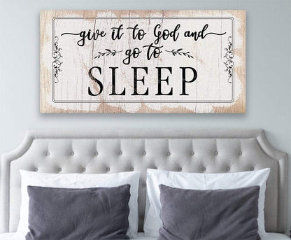 Give It To God and Go To Sleep - Canvas