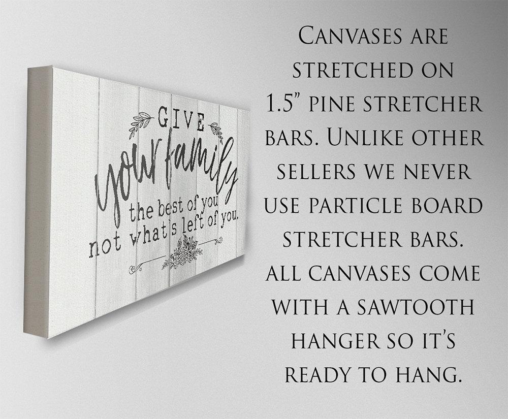Give Your Family The Best Of You - Canvas