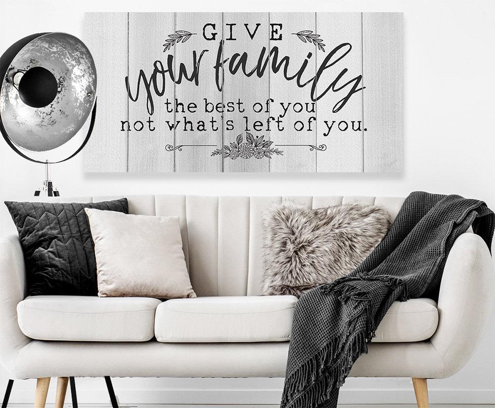 Give Your Family The Best Of You - Canvas