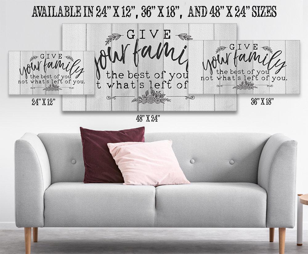 Give Your Family The Best Of You - Canvas