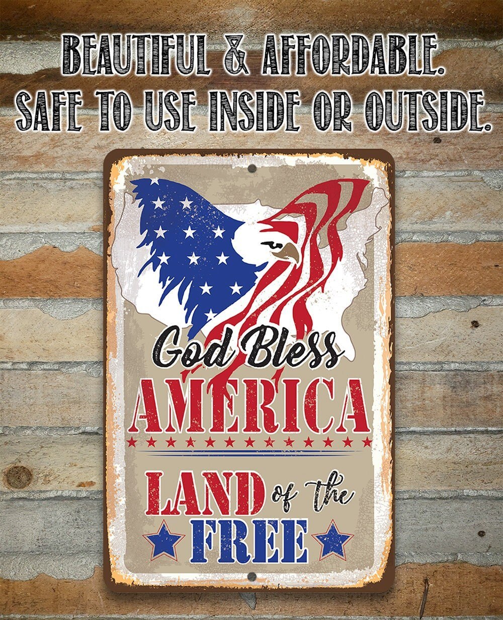 God Bless America, Land of the Free - Metal Sign