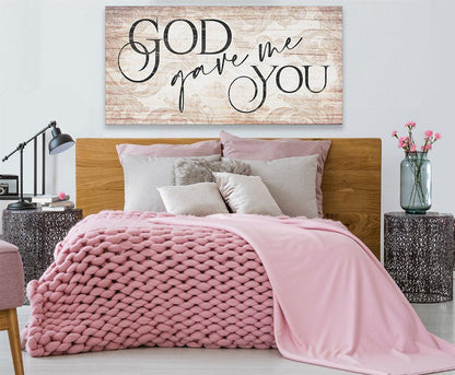 God Gave Me You - Canvas