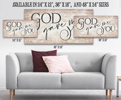 God Gave Me You - Canvas