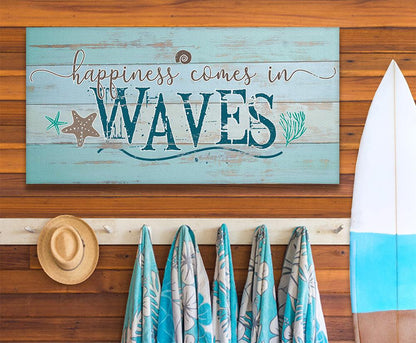 Happiness Comes In Waves - Canvas