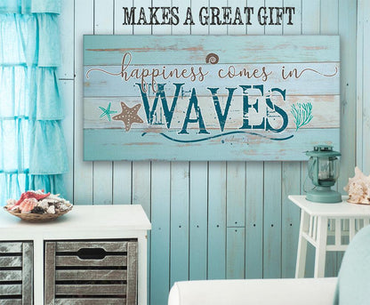 Happiness Comes In Waves - Canvas