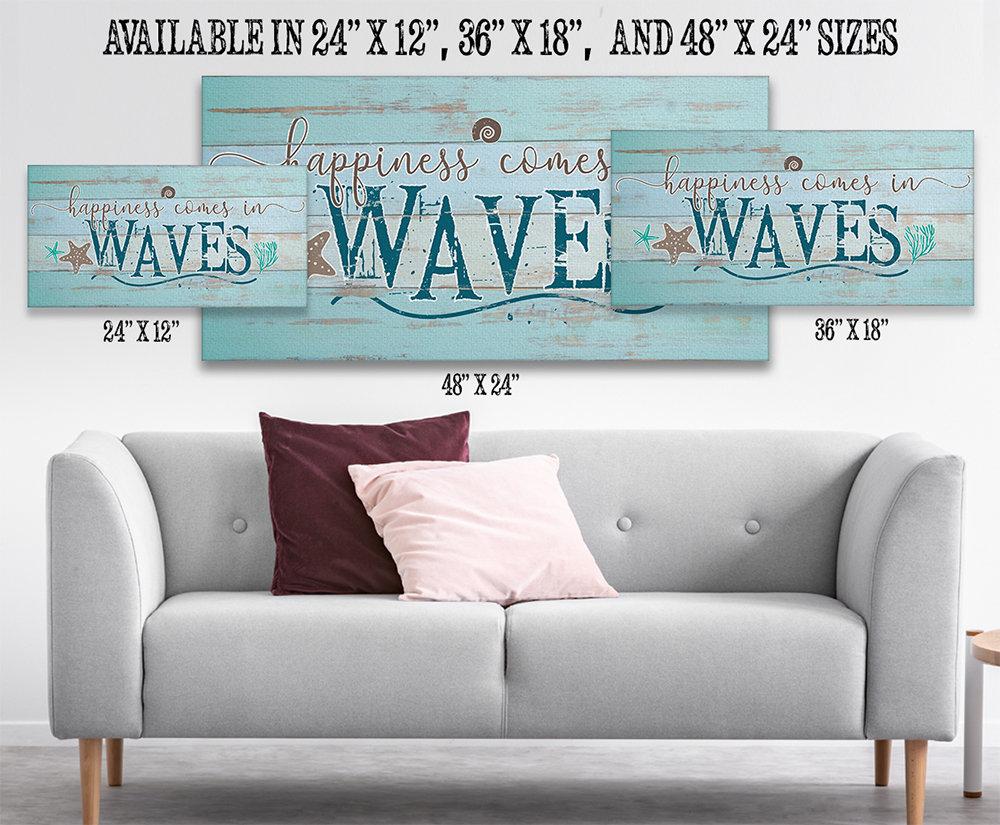 Happiness Comes In Waves - Canvas