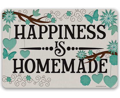 Happiness is Homemade - Metal Sign