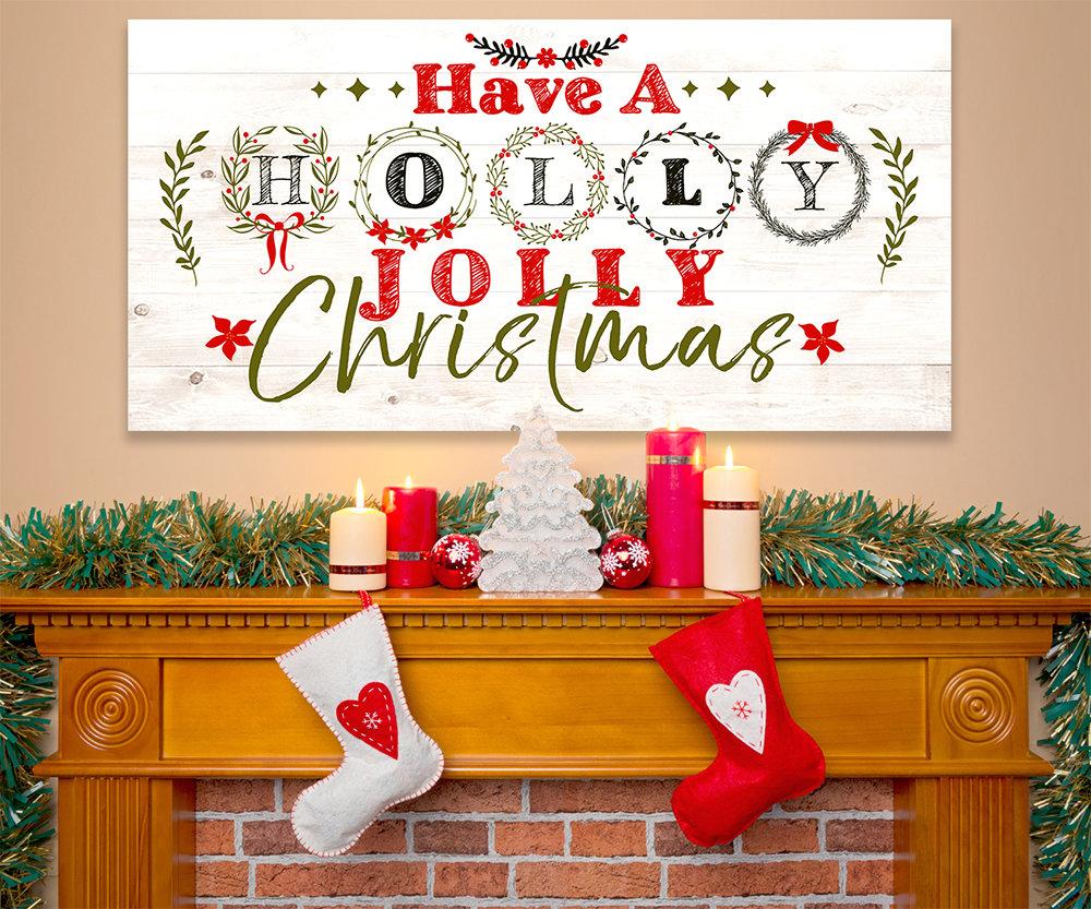 Have A Holly Jolly Christmas - Canvas