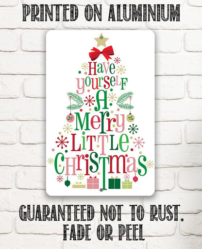 Have Yourself A Merry - Metal Sign