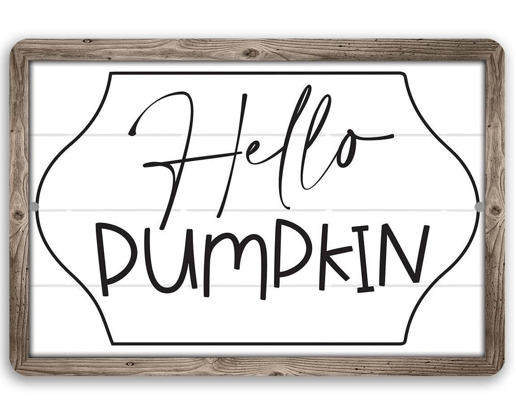 Hello Pumpkin - Metal Sign