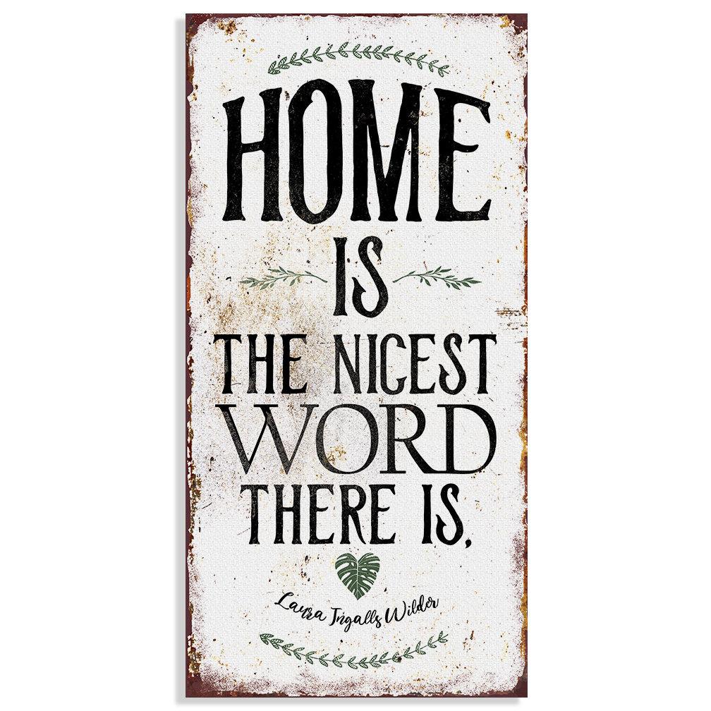 Home Is The Nicest Word There Is - Canvas