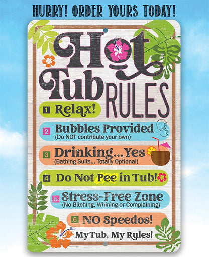 Hot Tub Rules - Metal Sign