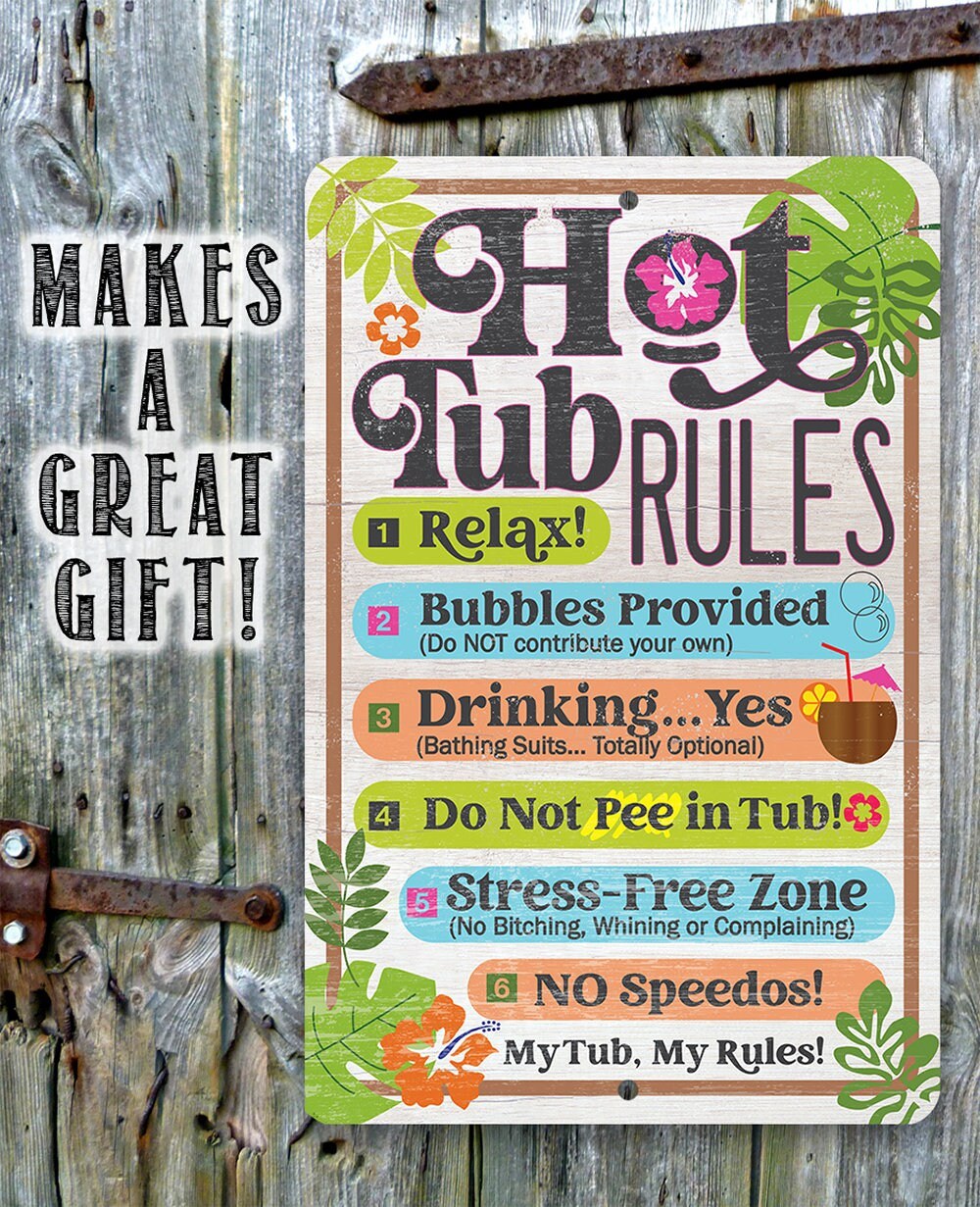 Hot Tub Rules - Metal Sign