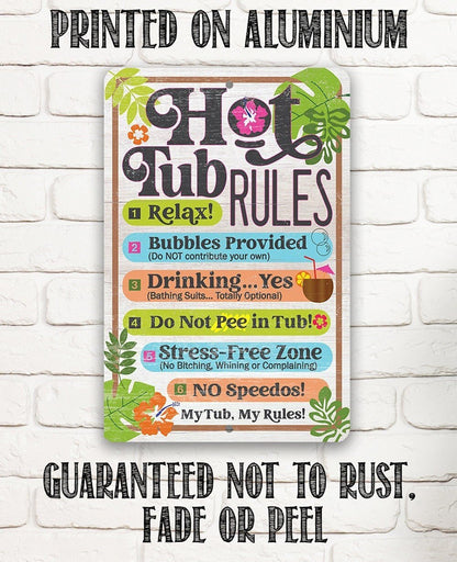 Hot Tub Rules - Metal Sign