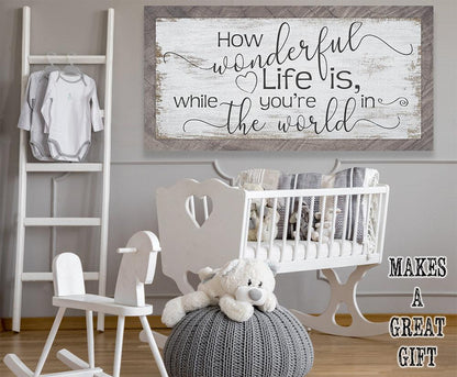How Wonderful Life Is - Canvas