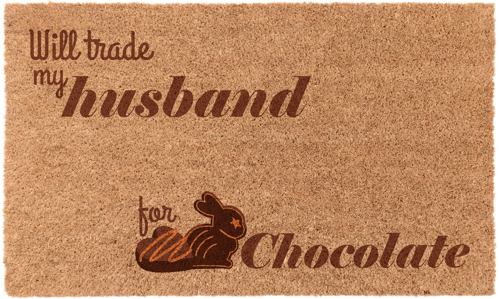 Will Trade my Husband for Chocolate