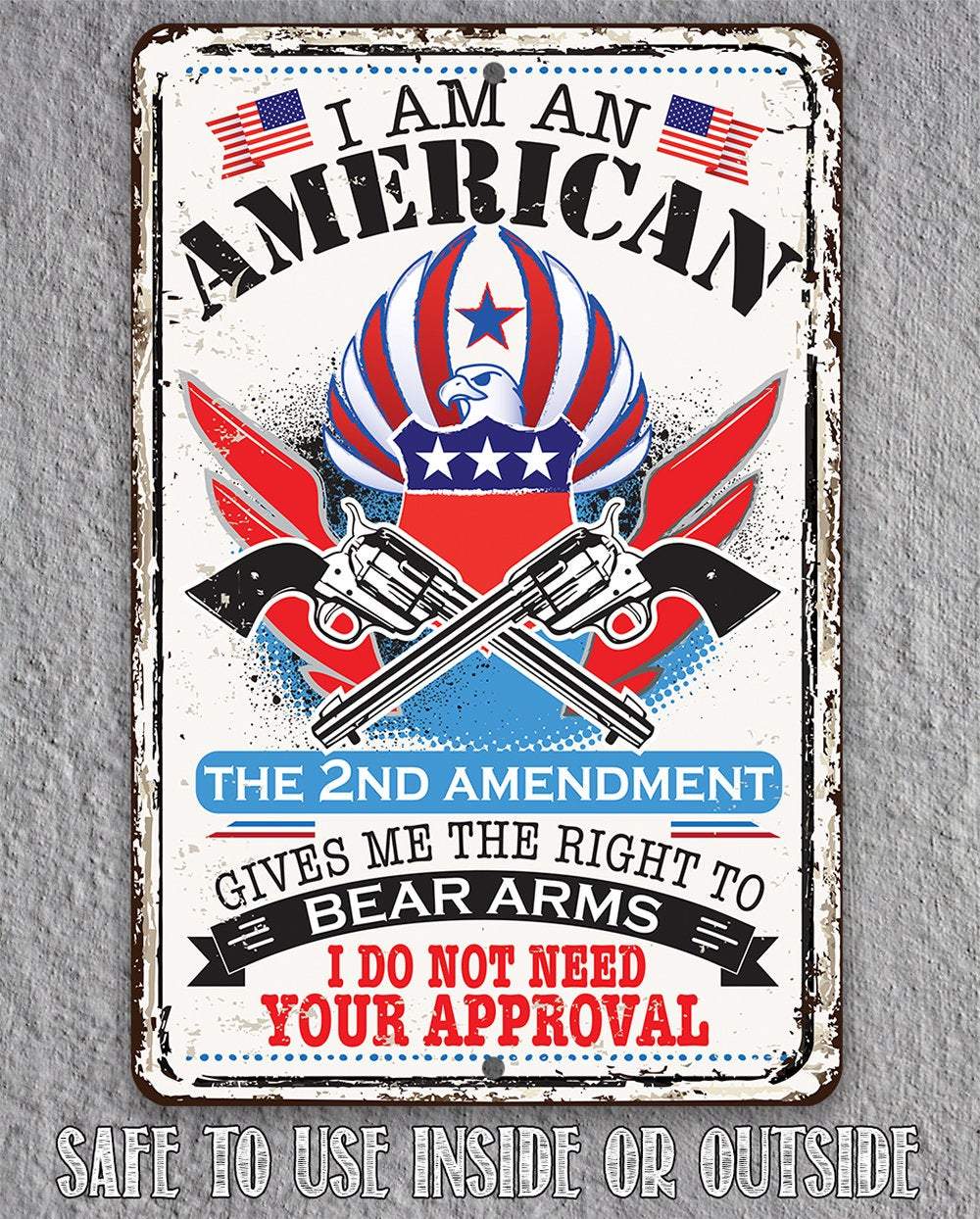 I Am An American - Metal Sign