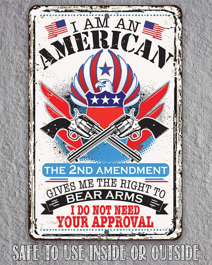 I Am An American - Metal Sign