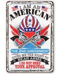 I Am An American - Metal Sign