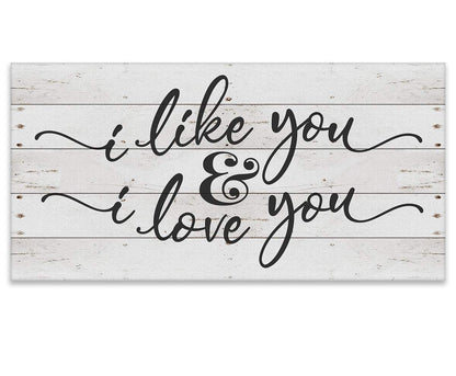 I Like You & I Love You - Canvas