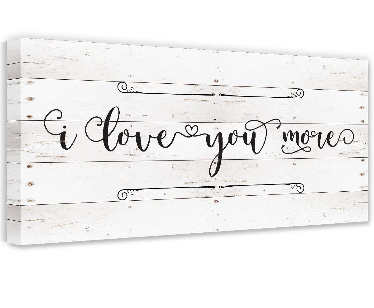 I Love You More - Canvas