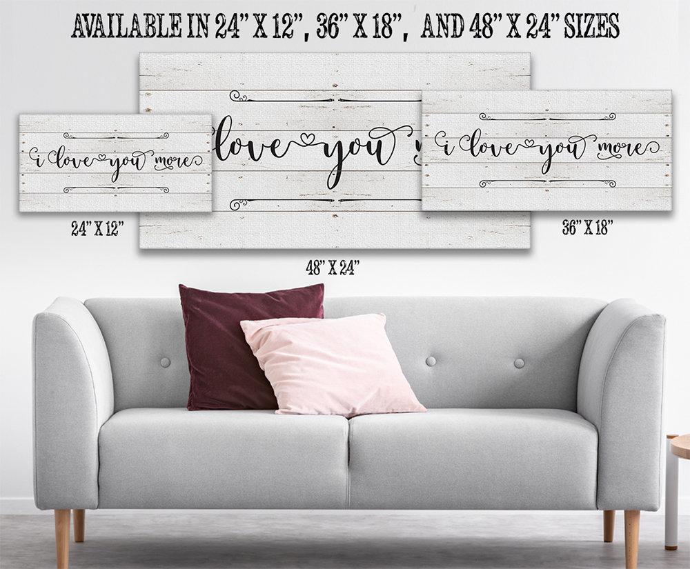 I Love You More - Canvas