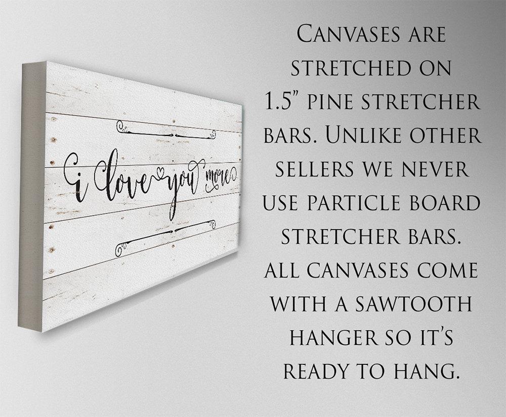 I Love You More - Canvas