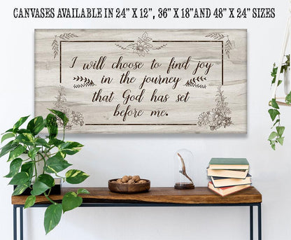 I Will Choose To Find Joy - Canvas