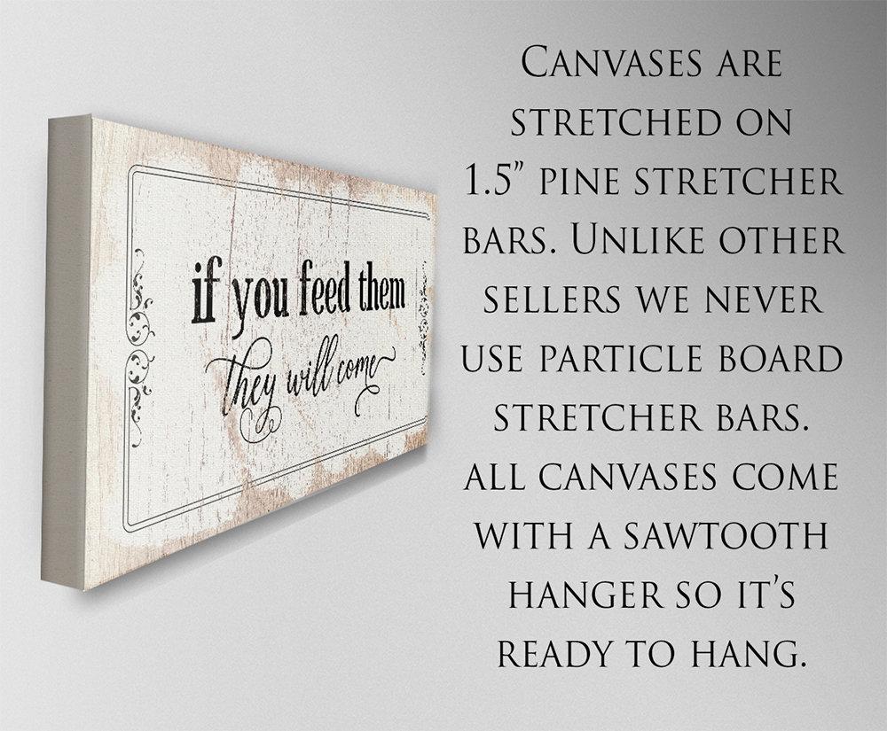 If You Feed Them They Will Come - Canvas