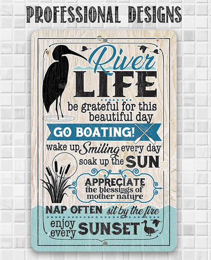 River Life - Metal Sign