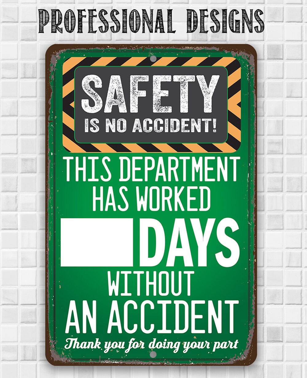 Safety Is No Accident! - Metal Sign
