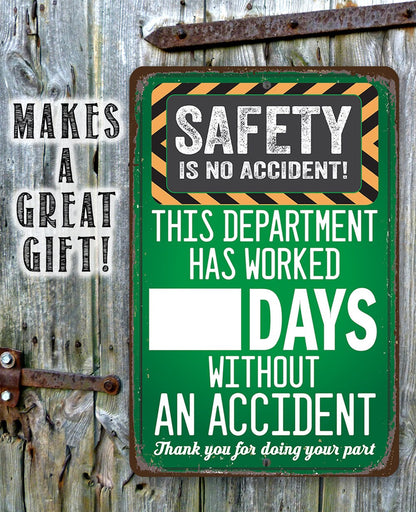 Safety Is No Accident! - Metal Sign