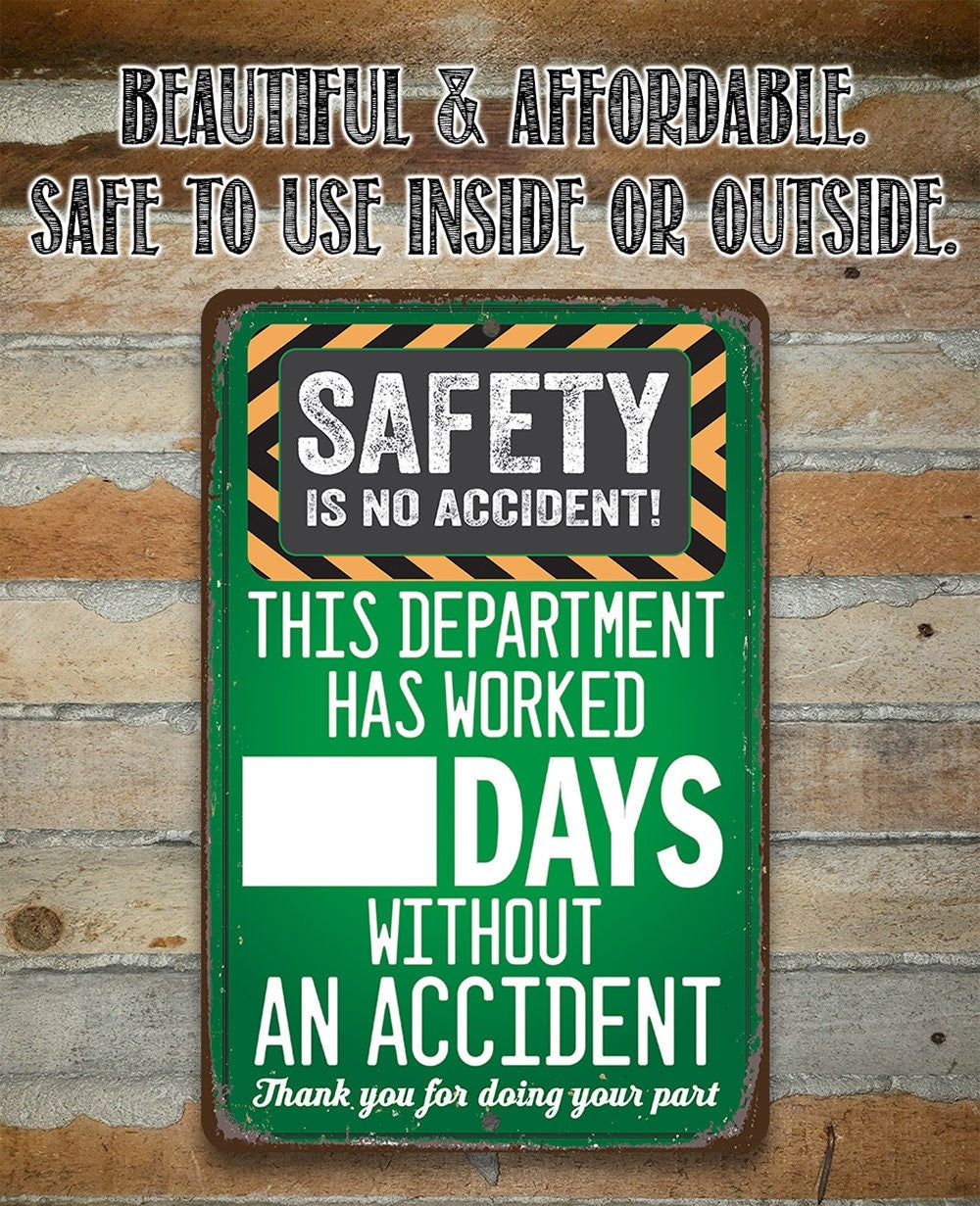 Safety Is No Accident! - Metal Sign