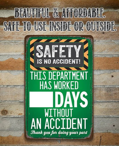 Safety Is No Accident! - Metal Sign