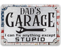 I Can Fix Anything Except Stupid - Metal Sign