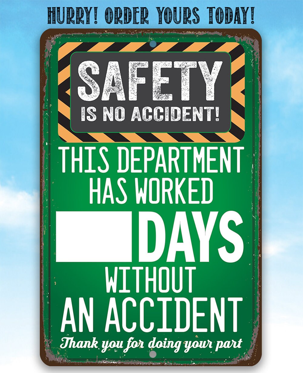 Safety Is No Accident! - Metal Sign