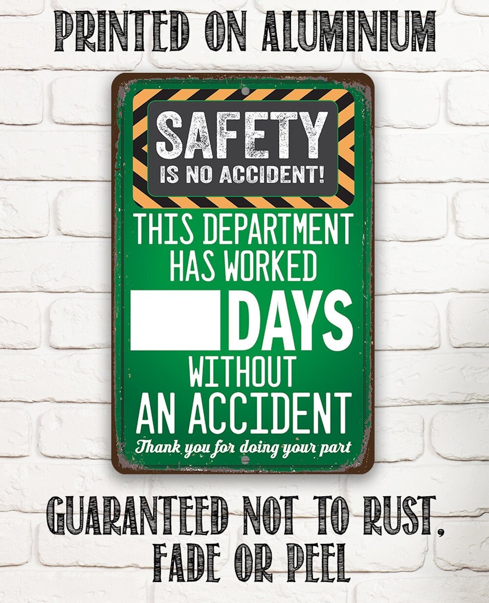 Safety Is No Accident! - Metal Sign