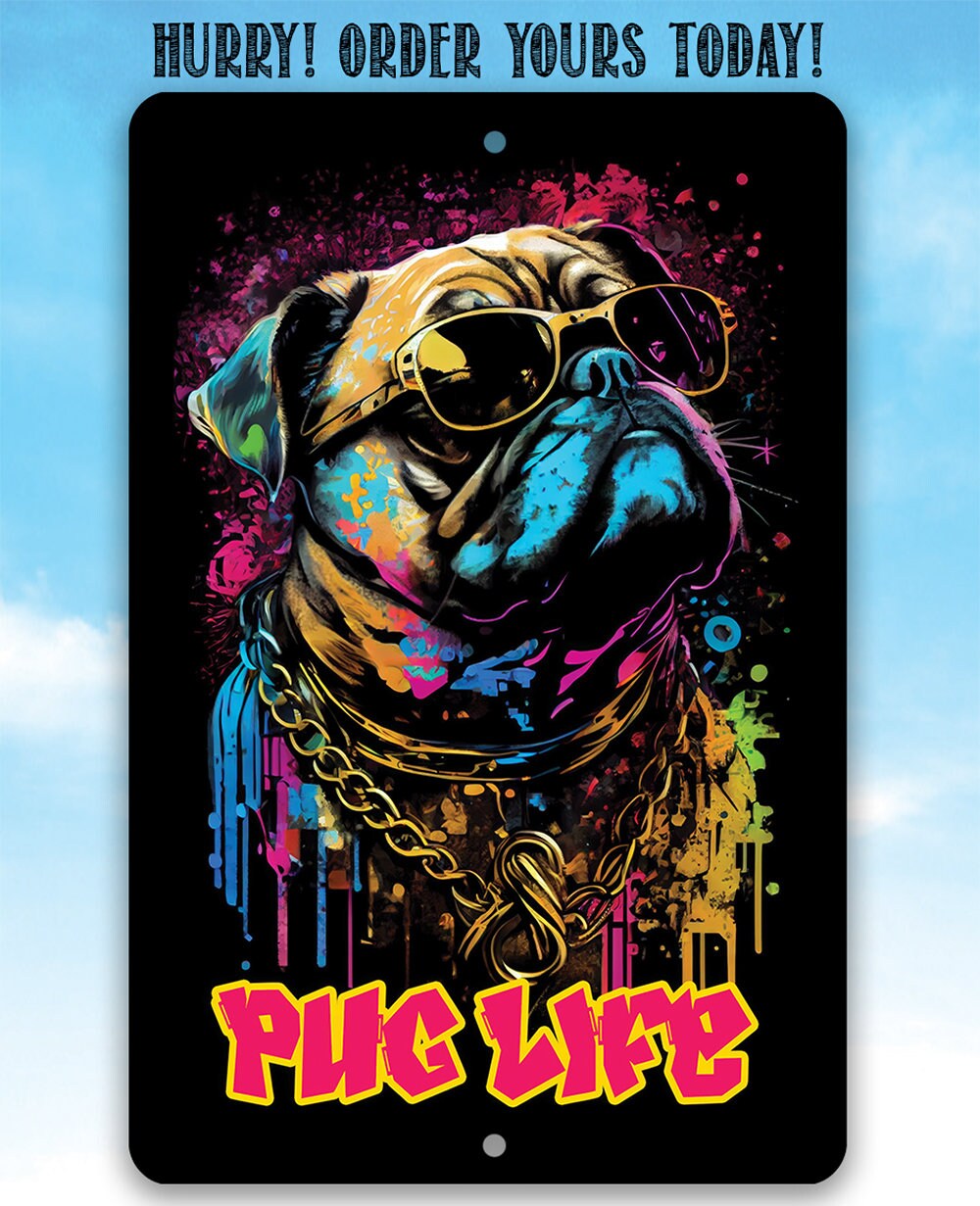 Pug Life (Pink) - Metal Sign
