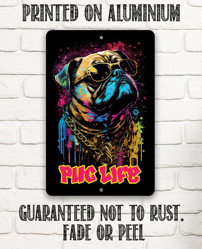 Pug Life (Pink) - Metal Sign